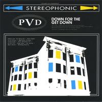 PVD : Down for the Get Down