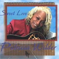 PATRICIA WILDER: Sweet Love