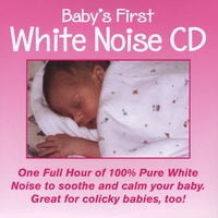 PUREWHITENOISE.COM: Baby's First White Noise CD