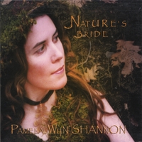 Pamela Wyn Shannon : Nature's Bride