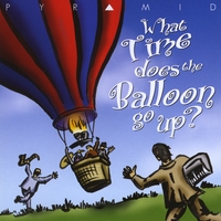 Pyramid : What Time Does the Balloon Go Up?