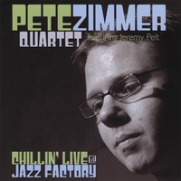Pete Zimmer Quartet featuring Jeremy Pelt : Chillin' Live @ Jazz Factory