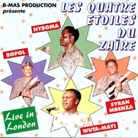 Quatre Etoiles du Zaire : Live in London