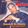 RECKLESS: Queen Of Da Streets