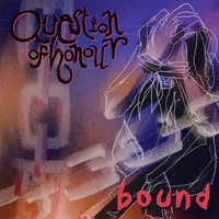 QUESTION OF HONOUR: Bound