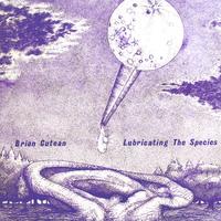 Brian Cutean / QTN : Lubricating the Species
