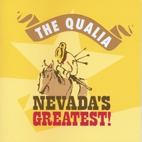 The Qualia : Nevada's Greatest