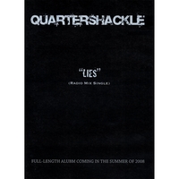Quartershackle : Lies (Radio Mix Single)