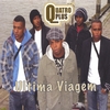 Quatro+: Ultima Viagem