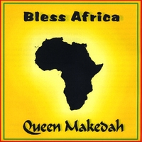 Queen Makedah : Bless Africa