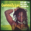 QUEENZY LUV: Prelude To Melodic Queendom (maxi single)