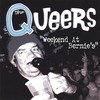 THE QUEERS: Weekend At Bernie's