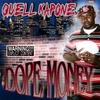 QUELL KAPONE: Dope Money