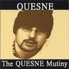 QUESNE: The QUESNE Mutiny
