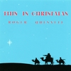 ROGER QUESNELL: This Is Christmas