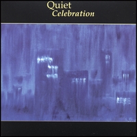 Quiet Celebration : Quiet Celebration