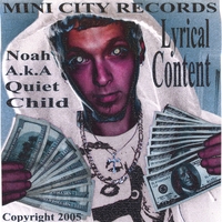 NOAH AKA QUIET CHILD: Lyrical Content