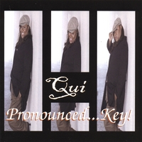 QUI: Pronounced...Key