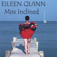 EILEEN QUINN: Miss Inclined