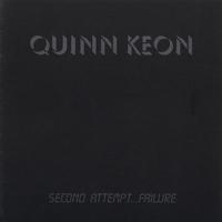 Quinn Keon : Second Attempt...Failure