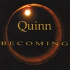 QUINN: Becoming