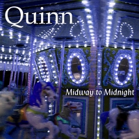 QUINN: Midway to Midnight