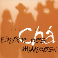 Quinteto cha : Entre dos mundos