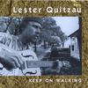 LESTER QUITZAU: Keep On Walking