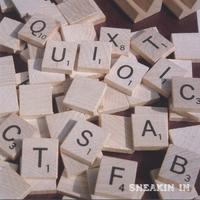 Quixotic : Sneakin' In
