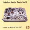 QWICKDRAW MUSIC: Dub plate Master Rewind Vol 1