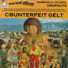 RABBINICAL SCHOOL DROPOUTS: Counterfeit Gelt