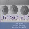 BRUNO RABERG: Presence