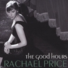 RACHAEL PRICE: The Good Hours