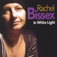 In White Light lyrics Rachel Bissex