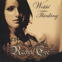 RACHELE EVE: Wishful Thinking
