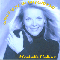 rachelle collins : wrap you in my wings