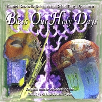 Rachelle Nelson : Bless Our Holy Days
