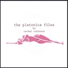 RACHEL ROBINSON: The Platonica Files