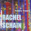 Rachel Schain: Happy Happy