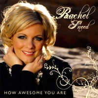 Rachel Sneed : How Awesome You Are
