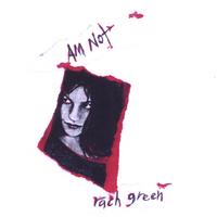 RACH GREEN: Am Not