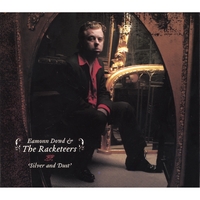 EAMONN DOWD & THE RACKETEERS: Silver & Dust