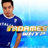 RADAMES: "Why?" (The Remixes)