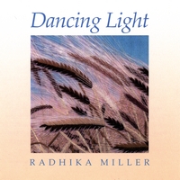 Radhika Miller : Dancing Light