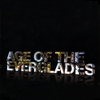 RADIATION YEAR: Age of the Everglades