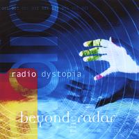 Radio Dystopia : Beyond The Radar