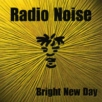 RADIO NOISE: Bright New Day