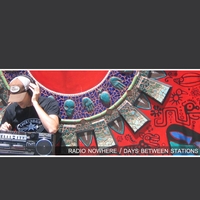 Radio Nowhere : Days Between Stations