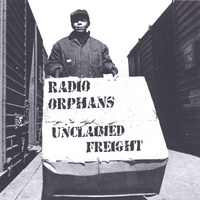 Radio Orphans : Unclaimed Freight