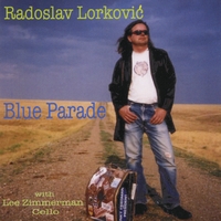 Radoslav Lorkovic : Blue Parade